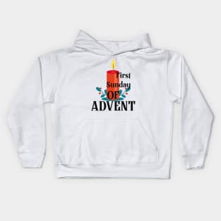 First Sunday of Advent beginningof the Christian gift Kids Hoodie